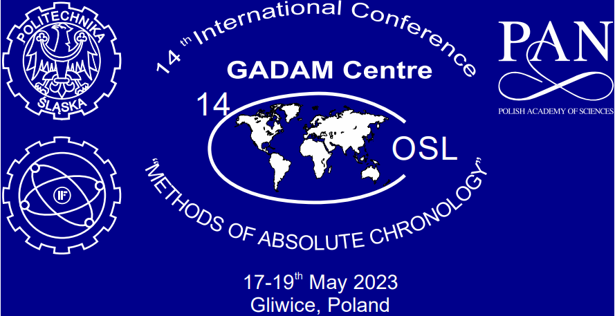 14th International Conference “Methods of Absolute Chronology”, 17-19 May, Gliwice, Poland